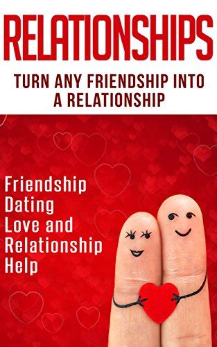 turning a friendship into a relationship